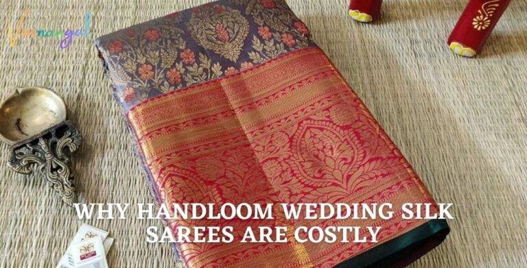 Read more about the article What Makes Handloom Wedding Silk Sarees Costly